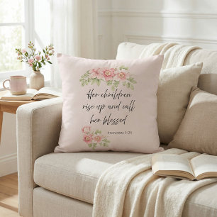 Her children rise up and call her blessed  cushion