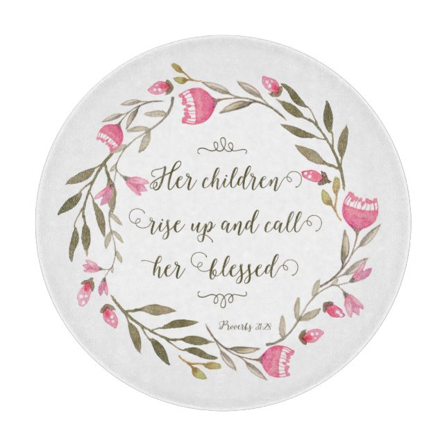 Her Children Rise Up & Call Her Blessed Cutting Board (Front)