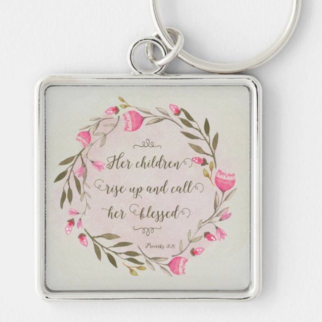 Her Children Rise Up & Call Her Blessed Key Ring (Front)