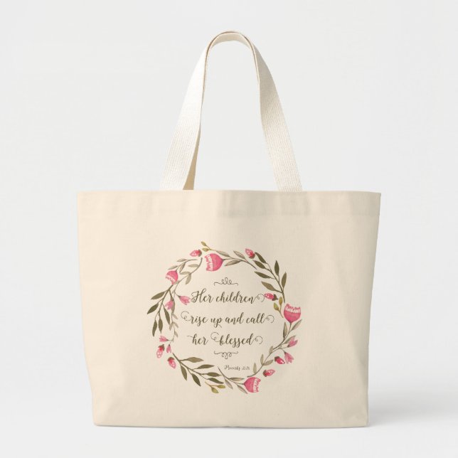 Her Children Rise Up & Call Her Blessed Large Tote Bag (Front)