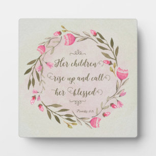 Her Children Rise Up & Call Her Blessed Plaque