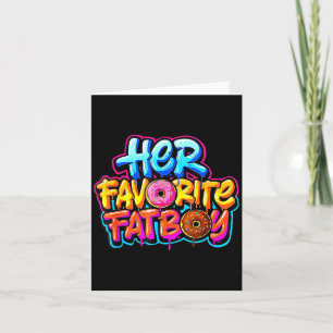 Her Favorite Fatboy Funny Donut Lover Humor  Card