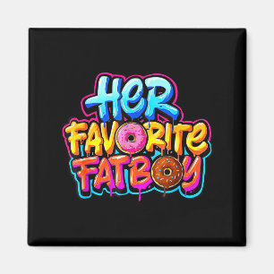 Her Favorite Fatboy Funny Donut Lover Humor Magnet