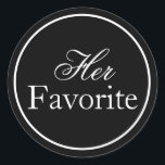 "Her Favourite" Wedding Sticker Black and White<br><div class="desc">Enhance your wedding celebration with these Personalised Wedding Favour Stickers. Perfect for adding a touch of elegance to your wedding favours, these custom labels are designed to reflect your unique style and make your special day even more memorable. Choose from a wide range of colours and fonts to personalise and...</div>