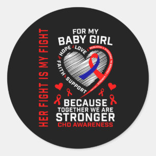 Her Fight Baby Girl Chd Awareness Heart Disease Da Classic Round Sticker