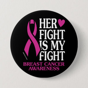 Her Fight...Breast Cancer 7.5 Cm Round Badge