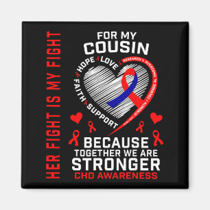 Her Fight Cousin Chd Awareness Heart Disease Graph Magnet