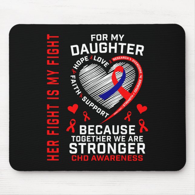 Her Fight Daughter Chd Awareness Heart Disease Gra Mouse Pad (Front)