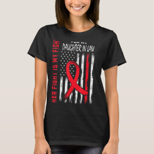 Her Fight Daughter In Law Heart Disease Awareness  T-Shirt