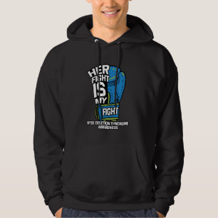 Her Fight Is My Fight 1p36 Deletion Syndrome Suppo Hoodie