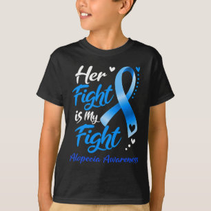 Her Fight Is My Fight Alopecia Awareness Ribbon  T-Shirt