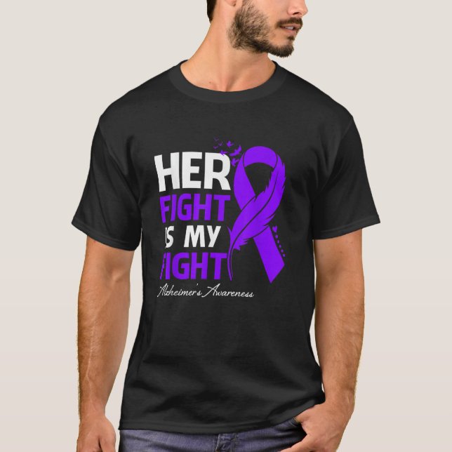 Her Fight Is My Fight Alzheimer's Awareness Feathe T-Shirt (Front)