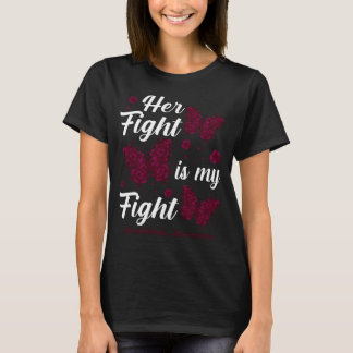 Her Fight Is My Fight Amyloidosis Awareness Butter T-Shirt