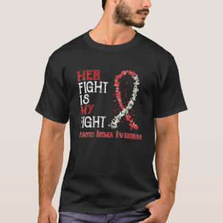 Her Fight Is My Fight Aplastic Anaemia Awareness T-Shirt