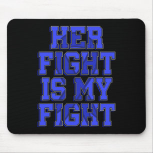 Her Fight Is My Fight Ataxia Movement Disorder Pat Mouse Pad