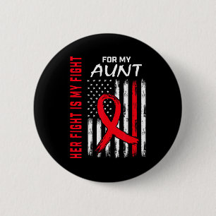 Her Fight Is My Fight Aunt Heart Disease Awareness 6 Cm Round Badge