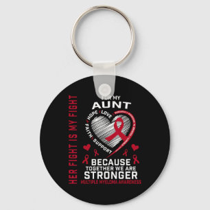 Her Fight Is My Fight Aunt Multiple Myeloma Awaren Key Ring