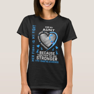 Her Fight Is My Fight Aunt Type 1 Diabetes Shirt G