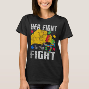 Her Fight Is My Fight Autism Awareness Ribbon Puzz T-Shirt