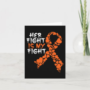 Her Fight Is My Fight Awareness Leukaemia Support Card