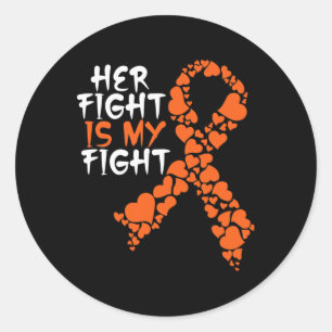 Her Fight Is My Fight Awareness  Leukaemia Support Classic Round Sticker