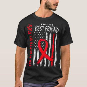 Her Fight Is My Fight Best Friend Heart Disease Aw T-Shirt