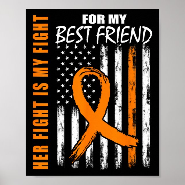 Her Fight Is My Fight Best Friend Leukaemia Awaren Poster (Front)