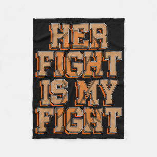 Her Fight Is My Fight Blood Cancer Leukaemia Aware Fleece Blanket