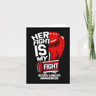 Her Fight Is My Fight Blood Cancer Liquid Tumour R Card