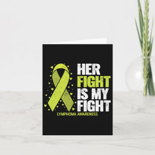 Her Fight Is My Fight Blood Cancer Lymphoma Awaren Card