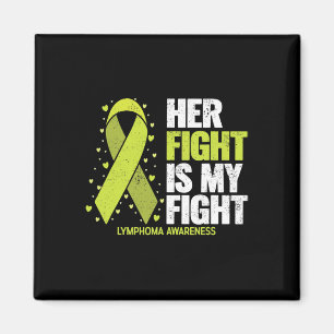 Her Fight Is My Fight Blood Cancer Lymphoma Awaren Magnet