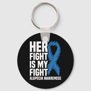 Her Fight Is My Fight Blue Ribbon Alopecia Awarene Key Ring