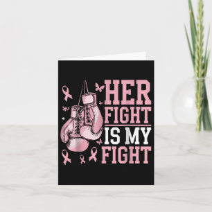 Her Fight Is My Fight Bow Pink Breast Cancer Aware Card