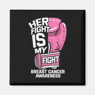 Her Fight Is My Fight Boxing Gloves Breast Cancer Magnet
