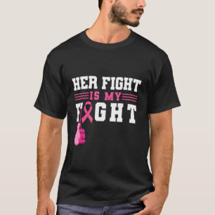 Her Fight Is My Fight Boxing Gloves T-Shirt