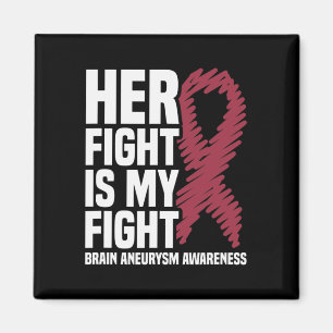 Her Fight Is My Fight Brain Aneurysm Awareness 1 Magnet