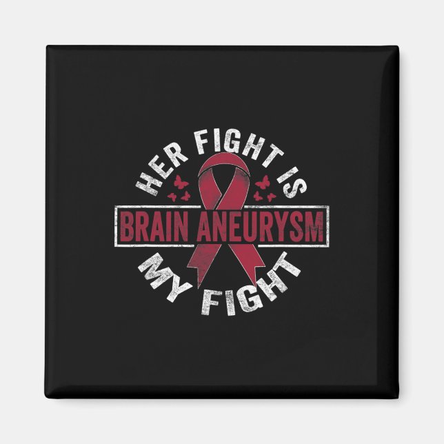 Her Fight Is My Fight Brain Aneurysm Awareness 2  Magnet (Front)