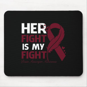 Her Fight Is My Fight Brain Aneurysm Awareness Fea Mouse Pad