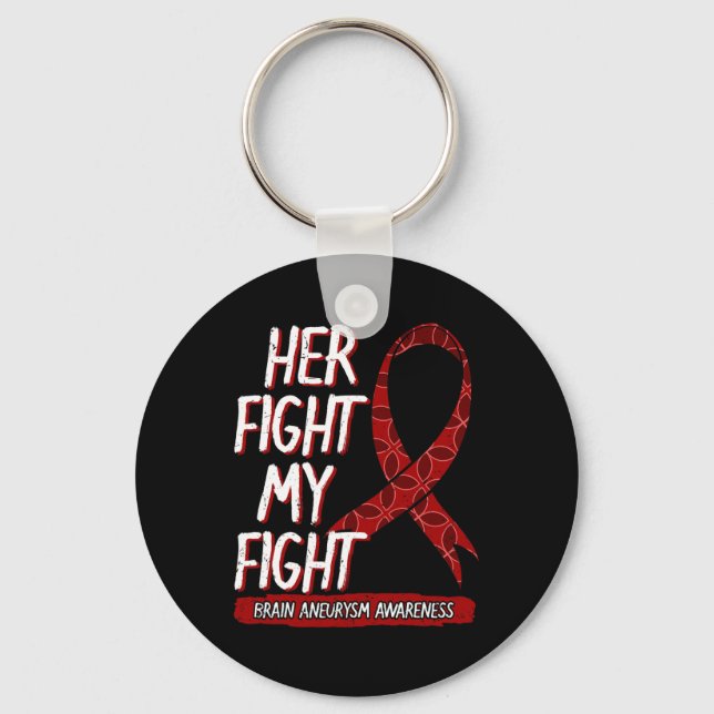 Her Fight Is My Fight Brain Aneurysm Awareness Fig Key Ring (Front)