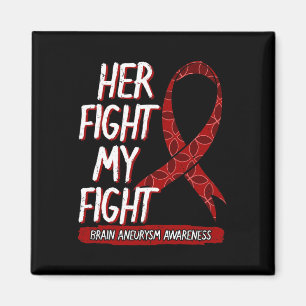 Her Fight Is My Fight Brain Aneurysm Awareness Fig Magnet