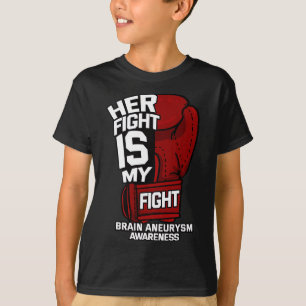 Her Fight Is My Fight Brain Aneurysm Awareness War T-Shirt