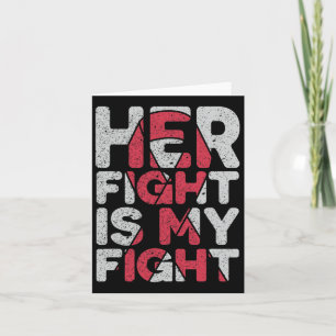 Her Fight Is My Fight Brain Aneurysm Support Card