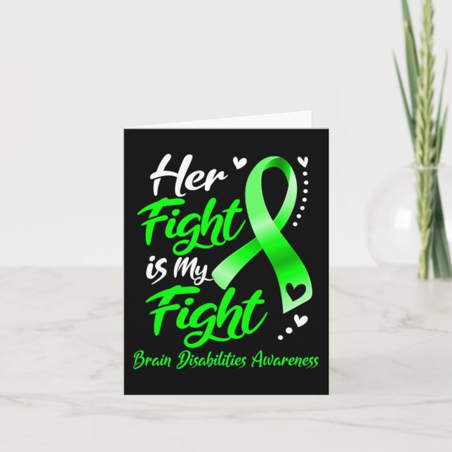 Her Fight Is My Fight Brain Disabilities Awareness Card (Front)