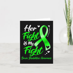 Her Fight Is My Fight Brain Disabilities Awareness Card