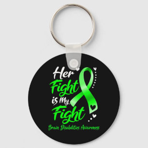 Her Fight Is My Fight Brain Disabilities Awareness Key Ring