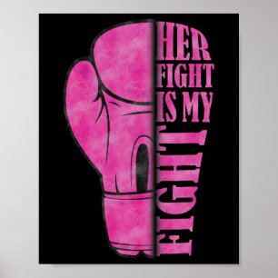 Her Fight Is My Fight Breast Cancer Awareness Fami Poster