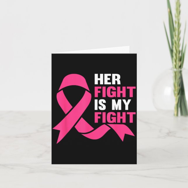 Her Fight Is My Fight Breast Cancer Awareness Surv Card (Front)