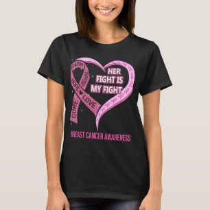 Her Fight Is My Fight Breast Cancer Awareness T-Shirt