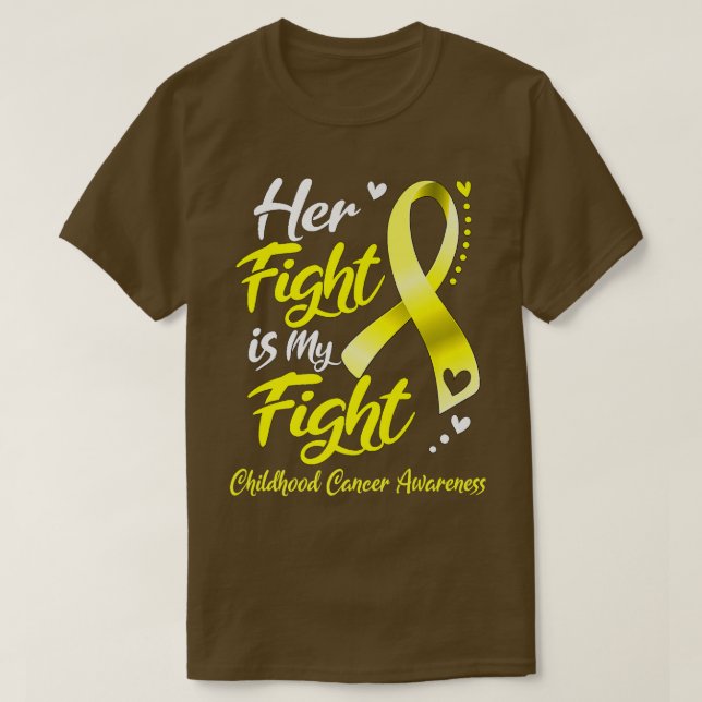 Her Fight Is My Fight Childhood Cancer Awareness R T-Shirt (Design Front)