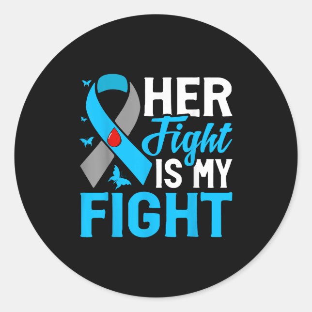 Her Fight Is My Fight  Classic Round Sticker (Front)